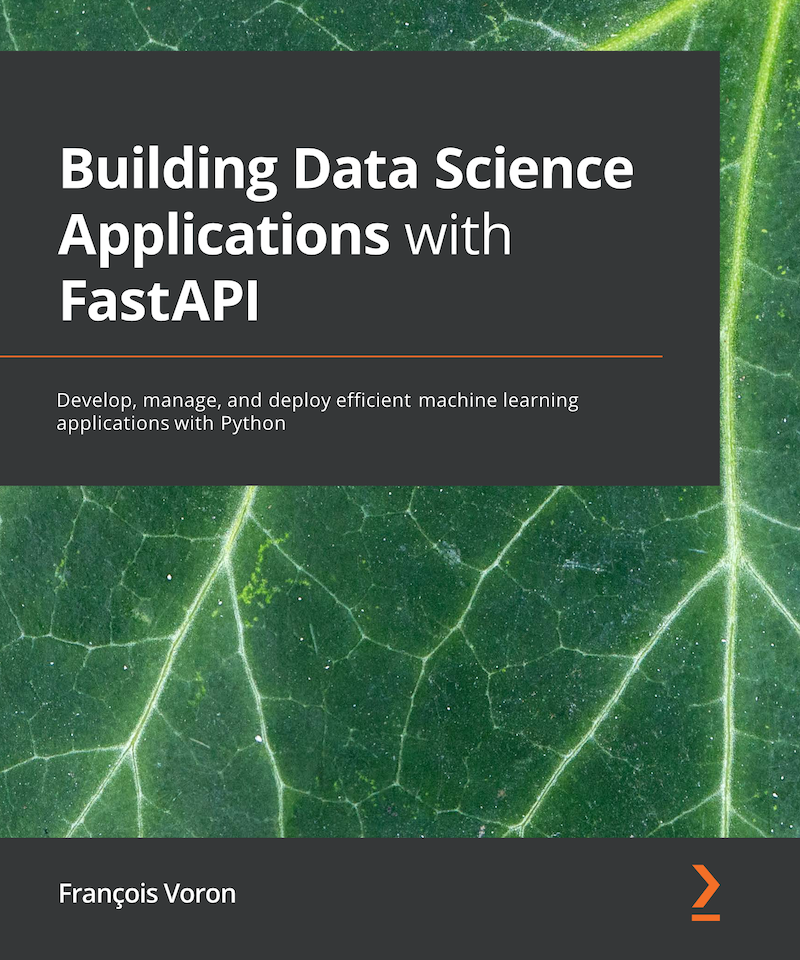 Building Data Science Applications with FastAPI book