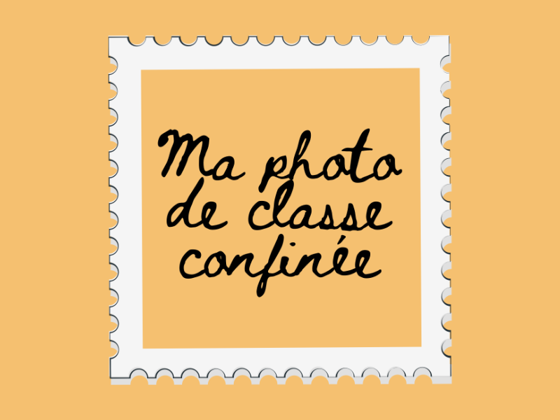 Ma photo de classe confinée